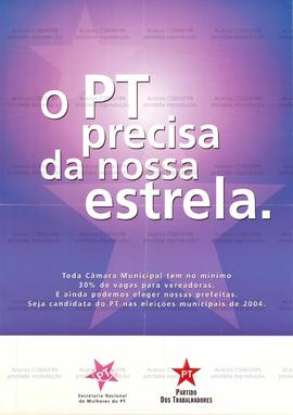 O PT precisa da nossa estrela. (2004, Brasil).