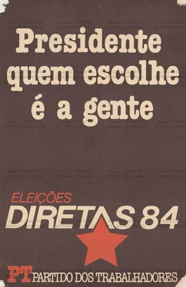 Presidente quem escolhe é a gente [2]. (1984, Brasil).