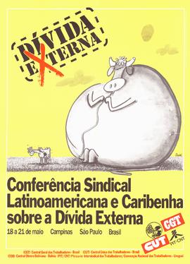 Conferência Sindical Latinoamericana e Caribenha sobre a Dívida Externa (Campinas (SP), 18-21/05/...