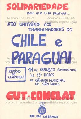 Solidariedade, mais que uma palavra...Ato unitário aos trabalhadores do Chile e Paraguai  (São Paulo (SP), 14/10/0000).