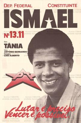 Deputado Federal Constituinte Ismael n 1311,  lutar é preciso, vencer é possível. (1986, Sergipe ...