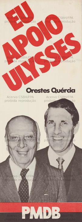 Eu apoio Ulysses: Orestes Quércia. (1989, Brasil).