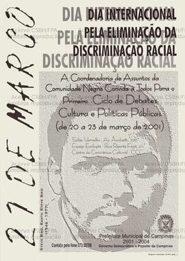 21 de março. Dia Internacional pela eliminação da discriminação racial  (Campinas (SP), 21-/03/2001).