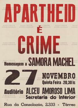 Apartheid é Crime: Homenagem a Samora Machel (São Paulo (SP), 27/11/0000).