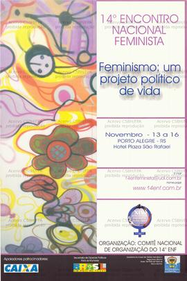 14 Encontro Nacional Feminista  (Porto Alegre (RS), 13-16/11/0000).