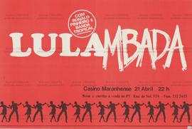 Lulambada. (21-04-[1989?], Brasil).