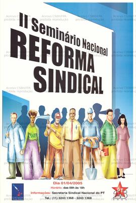 II Seminário Nacional Reforma Sindical . (01-04-2005, Brasil).