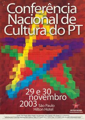 Conferência Nacional de Cultura do PT. (29 a 30 nov. 2003, São Paulo (SP)).