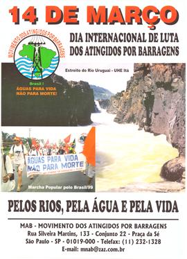 14 de Março: Dia Internacional de luta dos atingidos por barragens [A] (São Paulo (SP), 14/03/0000).