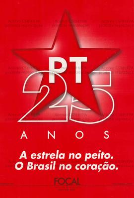 PT 25 anos: A estrela no peito – O Brasil no coração . (2005, Brasil).