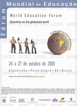 Fórum Mundial da Educação  (Porto Alegre (RS), 24-27/10/2001).