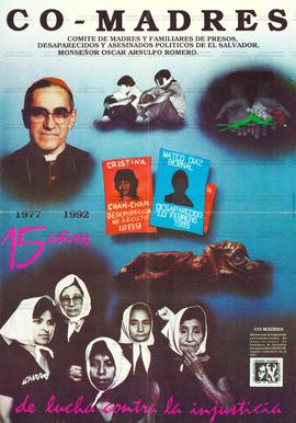 Co-Madres: comite de madres y familiares presos, desaparecidos y asesinados politicos de El Salvador, Monseñor Oscar Arnaulfo Romero. 15 años de lucha contra la injusticia  (El Salvador, 1992).