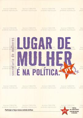 Lugar de Mulher é na política. (Data desconhecida, Brasil).