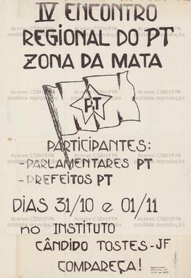 IV Encontro Regional do PT Zona da Mata (Zona da Mata (MG), 31/10—1/11/0000).